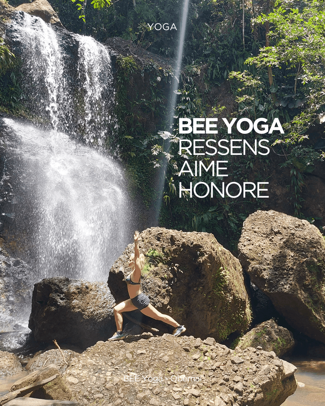 Ressens. Aime. Honore. Bee Yoga Obernai