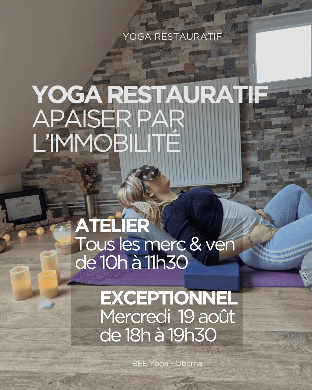 L’espace du lâcher prise | Yoga Restauratif | Bee Yoga Obernai